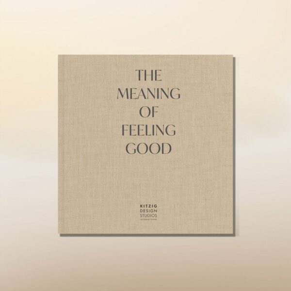 The meaning of feeling good – Edition 2